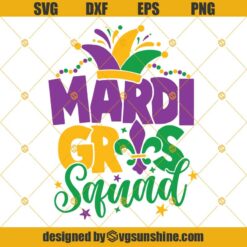 Mardi Gras Squad SVG, Mardi Gras SVG, Fat Tuesday Carnival SVG, Mardi Gras Shirt SVG, Silhouette Cricut, Mardi Gras Cut File