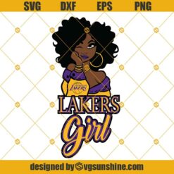 Lakers Girl SVG, Los Angeles Lakers SVG DXF EPS PNG Cut Files Clipart Cricut Instant Download