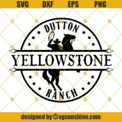 YellowStone SVG, Yellowstone Cowboy Dutton Ranch SVG DXF EPS PNG File Instant Dowload
