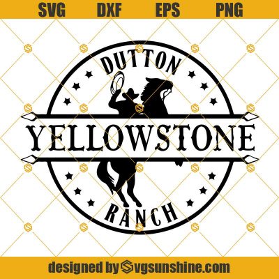YellowStone SVG, Yellowstone Cowboy Dutton Ranch SVG DXF EPS PNG File ...