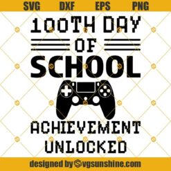 100th Day Of School SVG, 100 Days Of School SVG, School SVG, Gamer SVG, School Gamer SVG, Quarantine Gamer 100 Days Of School SVG
