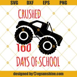 Boy Truck 100 Days Of School SVG, 100th Day of School SVG, Monster truck SVG PNG DXF EPS Cricut & Silhouette