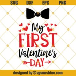My first Valentine’s day SVG, 1st Valentines SVG, Baby first Valentine SVG, Baby boy Valentine SVG PNG DXF EPS