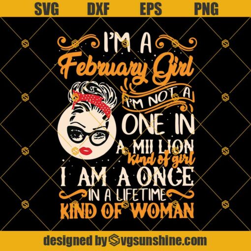 I’m A February Girl SVG, Red Headband SVG, Gift for February Birthday SVG, Girl With Bandana SVG, Girl With Sunglasses SVG DXF EPS PNG Cut Files Clipart Cricut Silhouette