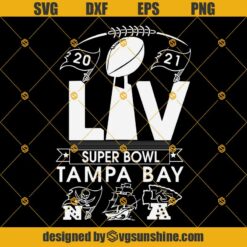 2021 Tampa Bay Super Bowl LV 55 Championship SVG, Buccaneers Chiefs Football SVG, Super Bowl SVG PNG DXF EPS