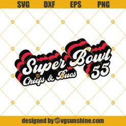 Super Bowl LV 55 2021 Chiefs & Buccaneers Digital SVG PNG DXF EPS Cut Files Clipart Cricut Silhouette