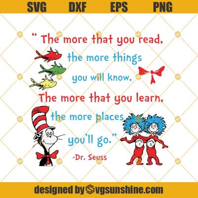 The More That You Read Svg, Dr Seuss Quotes Svg, Cat In The Hat Svg 