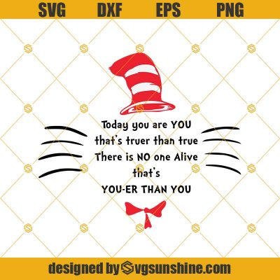 Today You Are You Svg, Dr Seuss Svg, Cat In The Hat Svg Png Dxf Eps ...