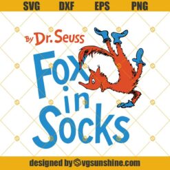 Fox In Socks Svg, Dr Seuss Svg, Fox Svg, The Cat In The Hat Svg