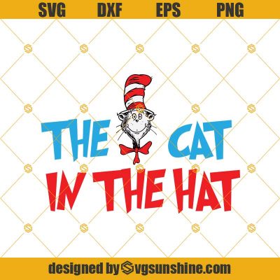 The Cat In The Hat Svg, Png, Dxf, Eps, Dr.Suess Svg, Dr.Suess Svg File ...