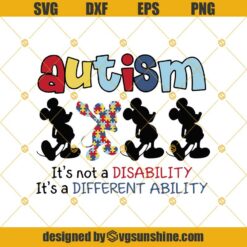 Autism Is A Different Ability Svg, Autism Mickey Mouse Svg, Autism Puzzle Svg, Autism Awareness Month Svg Png Dxf Eps