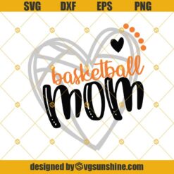 Basketball Svg, Basketball Mom Svg, Basketball Cutting File, Heart Frame Basketball Svg Dxf Eps Png Cut Files Clipart Cricut Silhouette