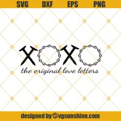 XOXO The Original Love Letters Svg, Easter Svg, Love Svg, Christ Died On The Cross Svg Png Dxf Eps