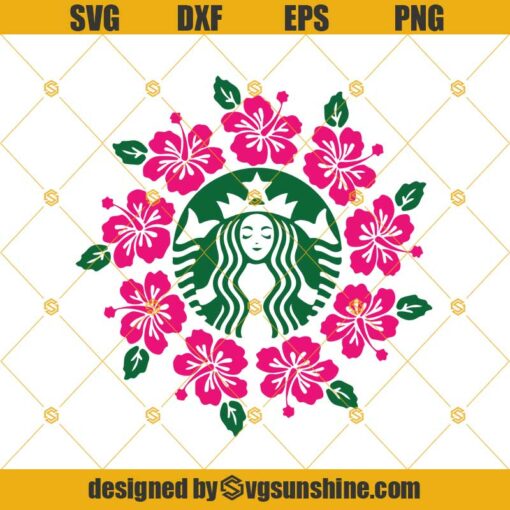Starbucks Svg, Hibiscus Starbucks Floral Svg, Starbucks Mom Svg, Mom Fuel Svg, Starbucks Flower Svg, Starbucks Svg Files For Cricut