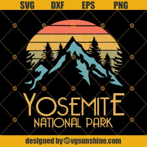 Yosemite National Park Svg Dxf Eps Png Cut Files Clipart Cricut Silhouette
