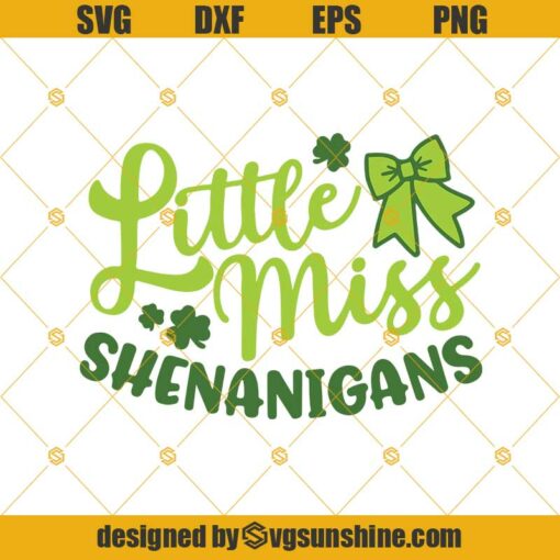 Little Miss Shenanigans Svg, St Patricks Day Svg, Shamrock SVG, St Paddys Day For Girls, Lucky Clover, Layered Cut File Cricut Silhouette