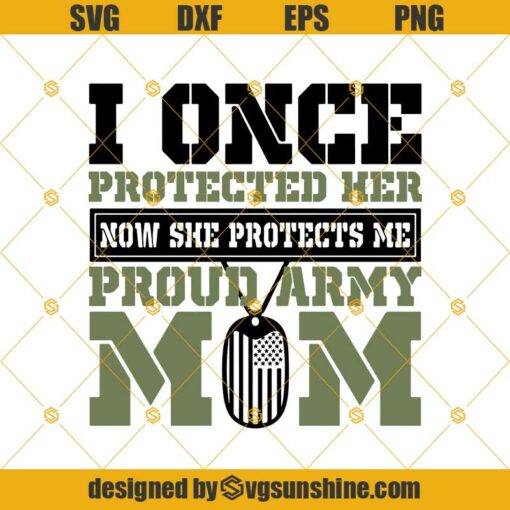 Proud Army Mom Daughter Svg Dxf Eps Png Cut Files Clipart Cricut Silhouette