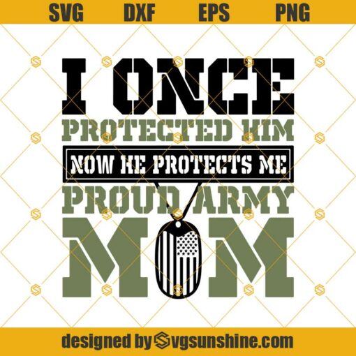Proud Army Mom Son Svg Dxf Eps Png Cut Files Clipart Cricut Silhouette