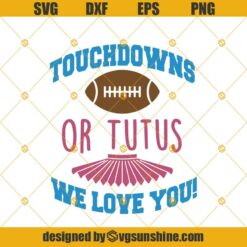 Touchdowns Or Tutus Gender Reveal Baby Boy Girl Svg Dxf Eps Png Cut Files Clipart Cricut Silhouette