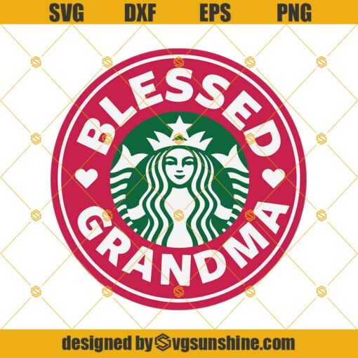 Blessed Grandma Starbucks Logo Svg, Grandma Svg, Happy Mother’s Day Svg