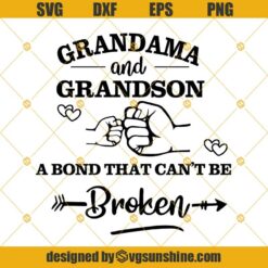 Grandma And Grandson A Bond That Can't Be Broken Svg, Grandma Svg, Mother's Day Gift, Mother's Day Svg Png Dxf Eps
