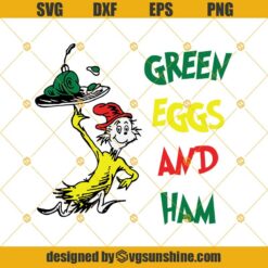 Green Eggs And Ham Dr Seuss Svg Dxf Eps Png Cut Files Clipart Cricut Silhouette