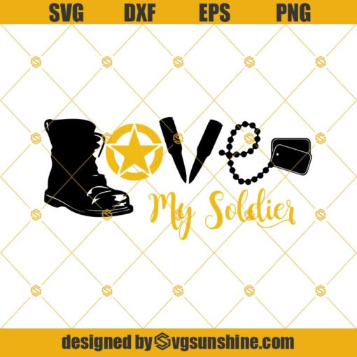 Love My Soldier Svg, Us Army Svg, Veteran Svg, Military Svg, Soldier Svg Dxf Png Eps Cutting Cut File Silhouette Cricut