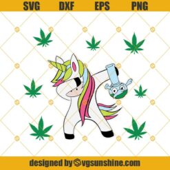 420 Dabbing Unicorn Bong Cannabis Weed Pot Svg, Unicorn Weed Svg Dxf Eps Png Cut Files Clipart Cricut Silhouette
