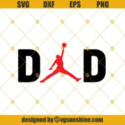 Michael Jordan Dad Svg, Fathers Day Svg, Happy Fathers Day Svg Png Dxf Eps