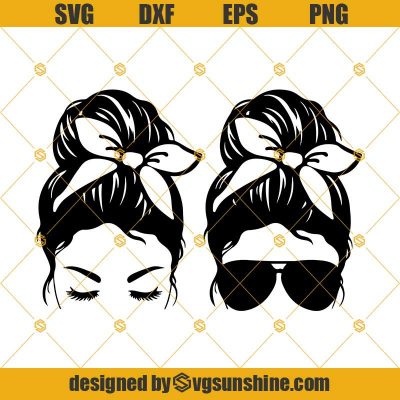 Messy Bun Svg, Sunglasses Svg, Mom Life Svg, Messy Bun With Glasses Svg ...