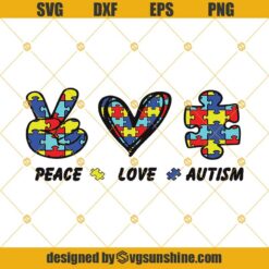 Peace Love Aurism Svg, Happy Autism’s Day Svg, Autism Svg, Png, Dxf, Eps