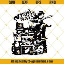 Tom Waits SVG DXF EPS PNG Cut Files Clipart Cricut Silhouette