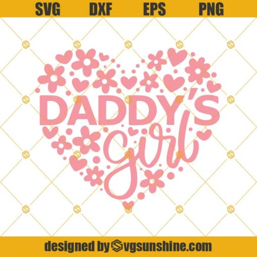 Daddy’s Girl Svg, Father’s Day Svg, Daddy And Daughter Svg, Baby Girl Svg, Daddy’s Little Girl Svg, Girl Shirt Svg, Floral Heart Svg, Dad Svg