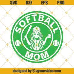 Softball Mom Starbucks Logo Svg Dxf Eps Png Cut Files Clipart Cricut Silhouette