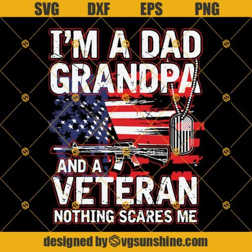 Veteran Dad Grandpa Svg, US Veteran Svg, Veteran Grandpa Svg, United States Veteran Army Svg, Veteran Day Svg Png Dxf Eps