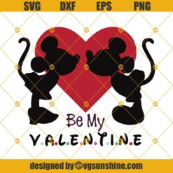 Be My Valentine Svg, Disney Happy Valentine’s Day Svg, Heart Svg, Mickey And Minnie Svg Png Dxf Eps Cricut Silhouette Cut File
