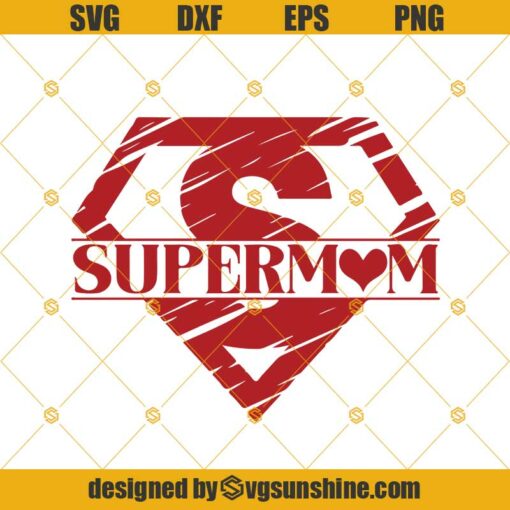 Supermom Svg, Mom Life Svg, Cricut Files, Silhouette Files, Mothers Day Svg, Mom Png, Super Mom Svg