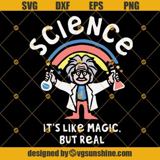 Science It’s Like Magic But Real Svg Dxf Eps Png Cut Files Clipart Cricut Silhouette