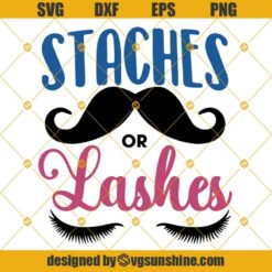Staches Or Lashes Gender Reveal Boy Girl Blue Pink Svg Dxf Eps Png Cut Files Clipart Cricut Silhouette