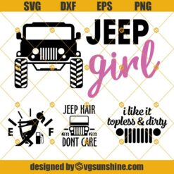 Jeep Svg Bundle, Jeep Girl Svg, Jeep Hair Dont Care Svg Png Dxf Eps Cricut Cut File Clipart