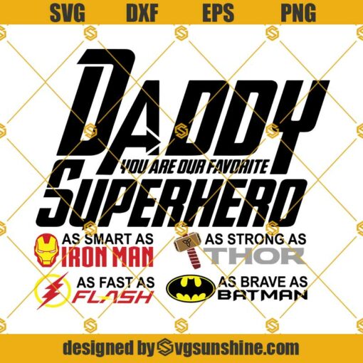 Daddy You Are Our Favorite Superhero Svg, Png, Dxf, Eps, Fathers Day Svg, Happy Fathers Day Svg Png Dxf Eps Cricut Silhouette