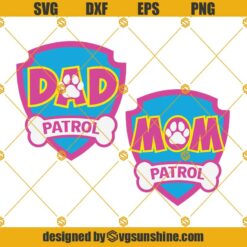 Mom Logo Patrol SVG, Dad Logo Patrol SVG, Bundle Family Patrol SVG, Family Patrol Logo SVG, Dad Mom Patrol Clipart Cut Files SVG EPS PNG DXF