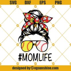 MomLife SVG, MomLife Baseball SVG, Mom Life Softball Baseball SVG, Mothers Day SVG, Messy Bun SVG, Mom Softball Baseball SVG PNG DXF EPS