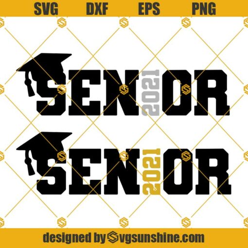 Senior 2021 SVG Bundle, Graduation SVG, Senior 2021 SVG PNG DXF EPS Cut Files Clipart Cricut Silhouette