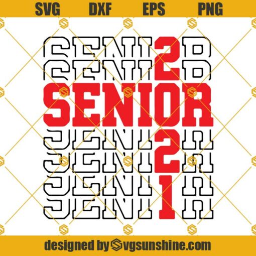 Senior 2021 SVG, Class Of 2021, Graduate, Senior SVG PNG EPS DXF Clipart Silhouette Vector Files