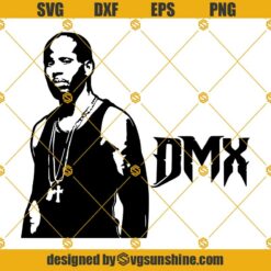 DMX SVG, DMX Rapper SVG, Dmx Logo SVG PNG DXF EPS Cut Files Clipart Cricut Silhouette