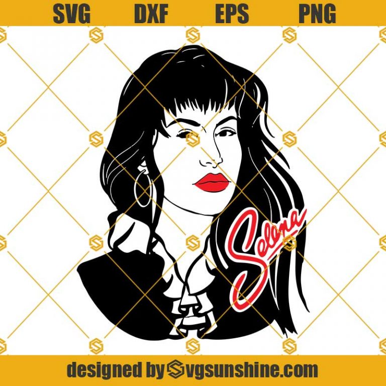 Selena Quintanilla Svg, Png, Dxf, Eps, Selena Quintanilla Svg File For ...