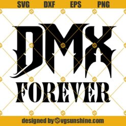 DMX SVG, DMX Rapper SVG, Dmx Logo SVG PNG DXF EPS Cut Files Clipart Cricut Silhouette