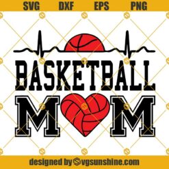 Basketball Mom Svg, Basketball Svg Dxf Eps Png Cut Files Clipart Cricut Silhouette