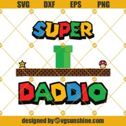 Super Daddio SVG, Mario SVG, Dad SVG, Daddy SVG, Fathers Day SVG PNG DXF EPS